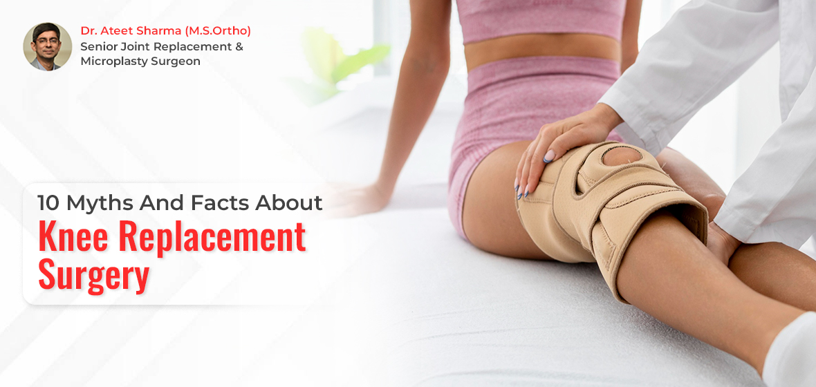 Myths And Facts About Knee Replacement Surgery